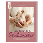 Buch "Häkelfreunde & Stickzauber"