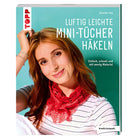 Buch "Luftig leichte Mini-Tücher häkeln"